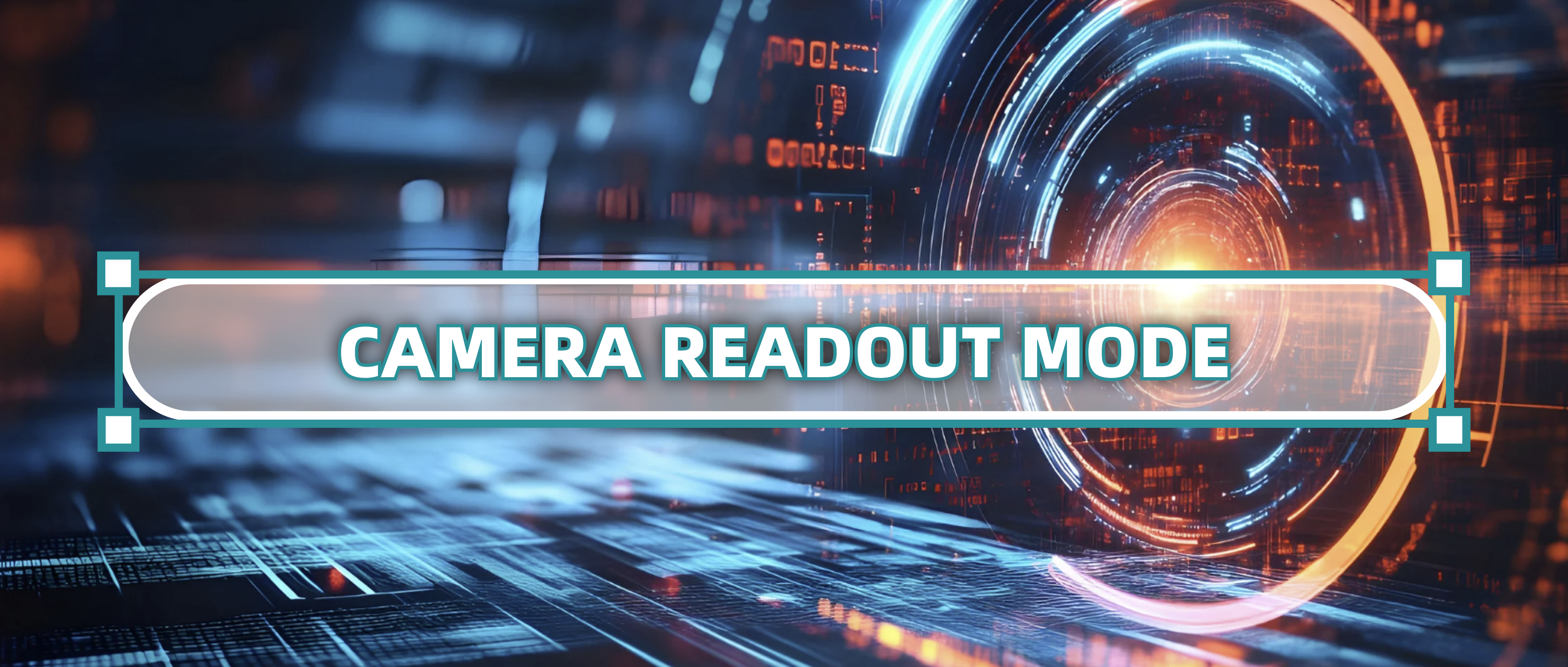 How to Choose the Right Camera Readout Mode: Balancing Speed, Bit Depth, and Dynamic Range
